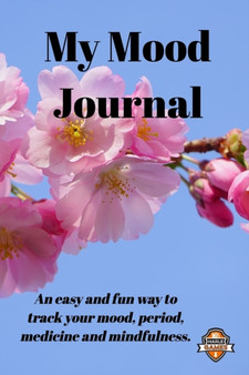 My Mood Journal, Sakura BW (6 Months) : Mood, period and medicine tracker with mindfulness colouring pages