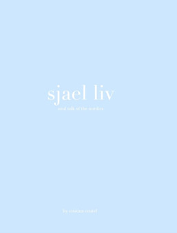 sjael liv : Soul talk of the Nordics
