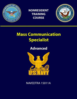 Mass Communication Specialist : Advanced - NAVEDTRA 15011A