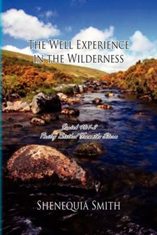 The Well Experience in the Wilderness