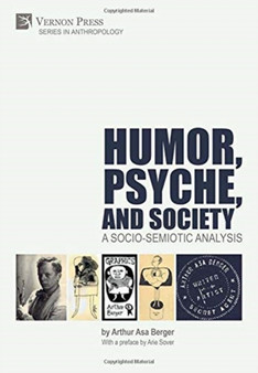 Humor, Psyche, and Society: A Socio-Semiotic Analysis