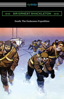 South : The Endurance Expedition by Sir Ernest Shackleton - Paperback