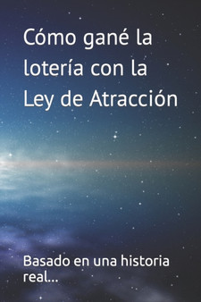 Como gane la loteria con la Ley de Atraccion : 1