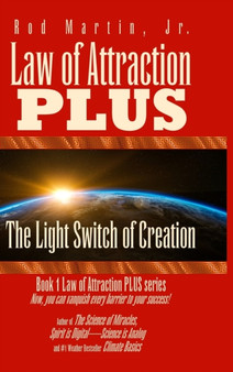 Law of Attraction PLUS : The Light Switch of Creation