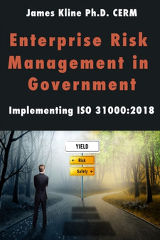 Enterprise Risk Management in Government : Implementing ISO 31000:2018