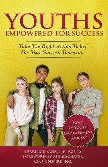 Youths Empowered For Success : Take The Right Action Today For Your Success Tomorrow : 1