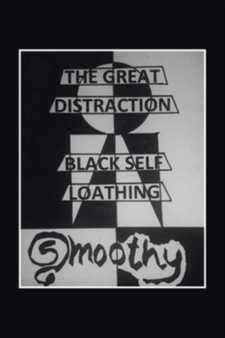 The Great Distraction : Black Self Loathing