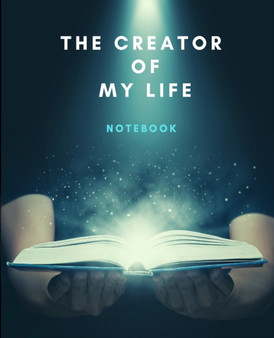 The Creator Of My Life Notebook : Life Planner Journal, Quality 200 pages, Photos Friendly