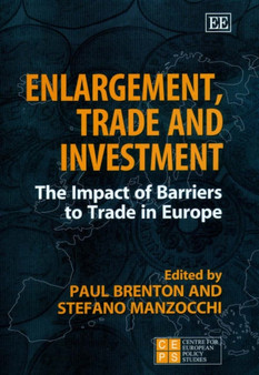 Enlargement, Trade and Investment : The Impact of Barriers to Trade in Europe