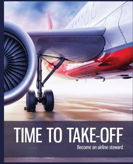 Time to Take-off : Become an airline steward