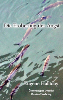 Die Eroberung der Angst
