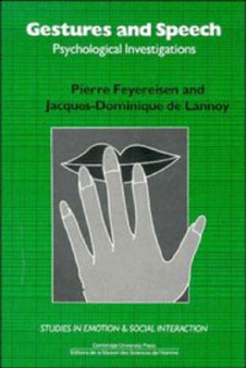 Gestures and Speech : Psychological Investigations