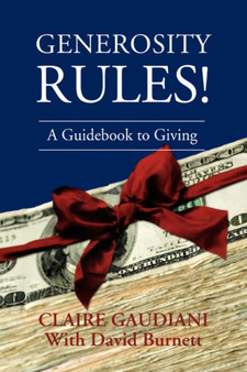 Generosity Rules! : A Guidebook to Giving
