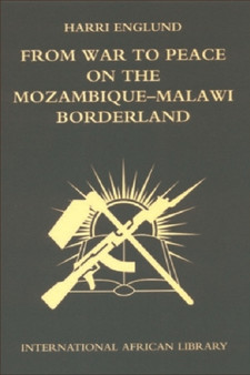 From War to Peace on the Mozambique-Malawi Borderland : No. 26