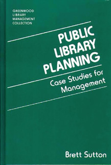 Public Library Planning : Case Studies for Management