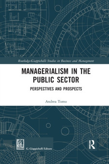 Managerialism in the Public Sector : Perspectives and Prospects