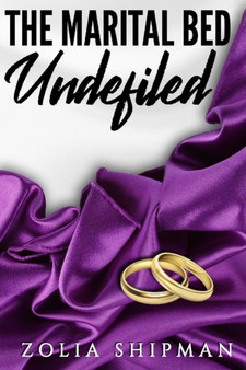 The Marital Bed Undefiled