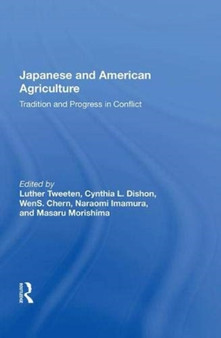 Japanese And American Agriculture : Tradition And Progress In Conflict