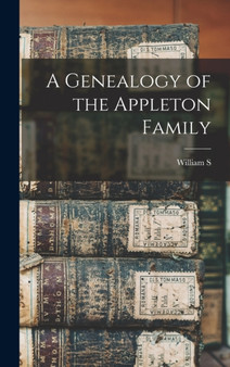 A Genealogy of the Appleton Family