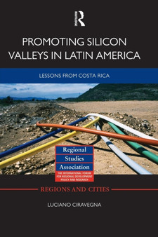 Promoting Silicon Valleys in Latin America : Lessons from Costa Rica