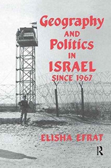 Geography and Politics in Israel Since 1967