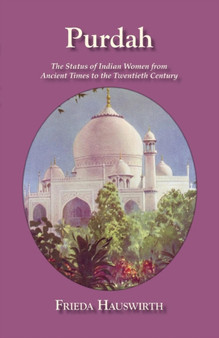 Purdah: Status Of Indian Women