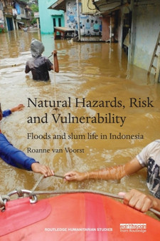 Natural Hazards, Risk and Vulnerability : Floods and slum life in Indonesia