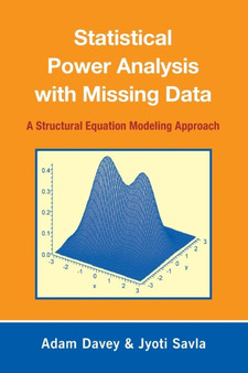 Statistical Power Analysis with Missing Data : A Structural Equation Modeling Approach