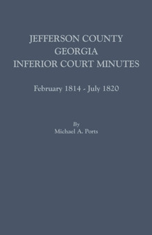 Jefferson County, Georgia, Inferior Court Minutes, February 1814-July 1820