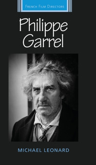 Philippe Garrel by Michael Leonard - Hardback