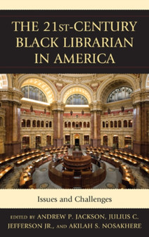 The 21st-Century Black Librarian in America : Issues and Challenges