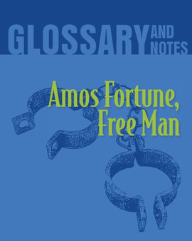 Amos Fortune, Free Man Glossary and Notes : Amos Fortune, Free Man