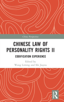 Chinese Law of Personality Rights II : Codification Experience
