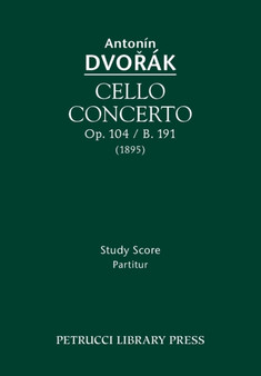 Cello Concerto, Op.104 / B.191 : Study score by Antonin Dvorak - Paperback