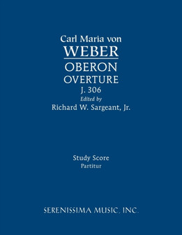 Oberon Overture, J.306 : Study score by Carl Maria Von Weber - Paperback