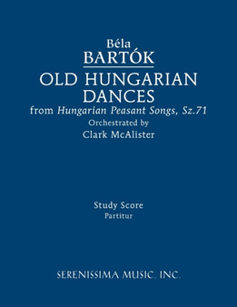 Old Hungarian Dances : Study score by Bela Bartok - Paperback