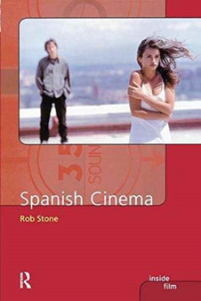 Spanish Cinema by Rob Stone - Hardback