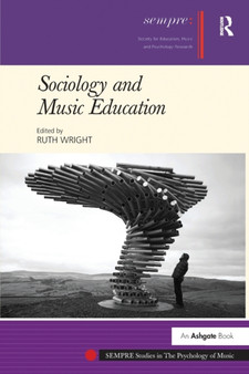 Sociology and Music Education by Ruth Wright - Paperback