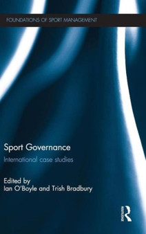 Sport Governance : International Case Studies
