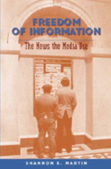 Freedom of Information : The News the Media Use : 1
