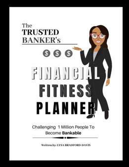The Trusted Banker's Financial Fitness : Daily Planner