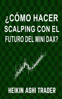 ?Como Hacer Scalping con el Futuro del Mini-DAX?