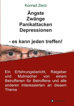 AEngste, Zwange, Panikattacken, Depressionen - es kann jeden treffen!