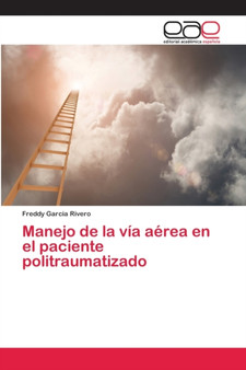 Manejo de la via aerea en el paciente politraumatizado