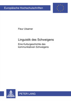 Linguistik Des Schweigens : Eine Kulturgeschichte Des Kommunikativen Schweigens : 246