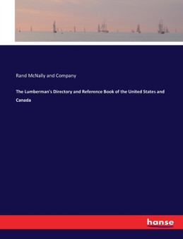 The Lumberman's Directory and Reference Book of the United States and Canada