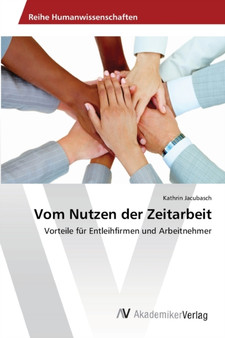 Vom Nutzen der Zeitarbeit