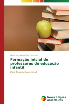 Formacao inicial de professores de educacao infantil