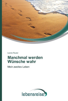 Manchmal werden Wunsche wahr