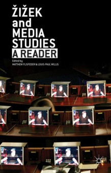 Zizek and Media Studies : A Reader by M. Flisfeder - Hardback